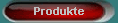 Produkte